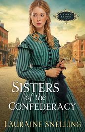 Sisters of the Confederacy (A Secret Refuge Book #2)