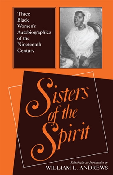Sisters of the Spirit - William L. Andrews