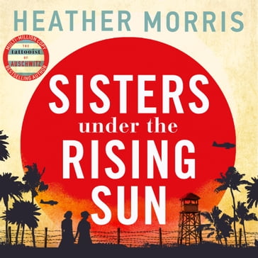 Sisters under the Rising Sun - Heather Morris