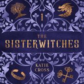 Sisterwitches Book 1, The