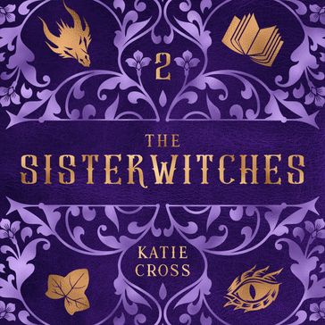 Sisterwitches, The: Book 2 - Katie Cross