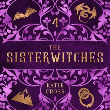 Sisterwitches, The: Book 4 - Katie Cross