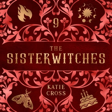 Sisterwitches, The: Book 9 - Katie Cross