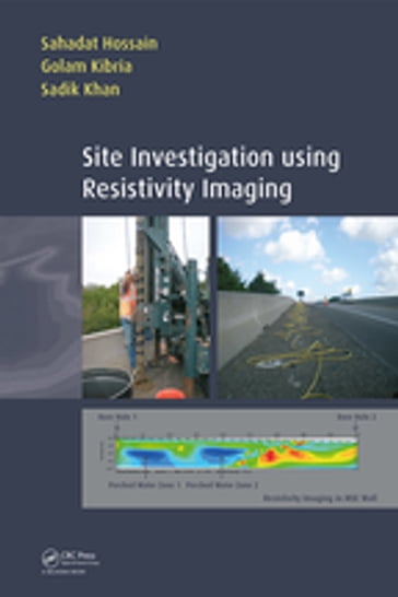 Site Investigation using Resistivity Imaging - Sahadat Hossain - Golam Kibria - Sadik Khan