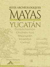 Sites Archéologiques Mayas - Yucatán