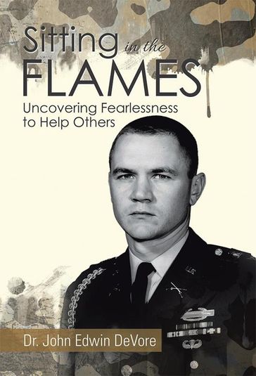 Sitting in the Flames - Dr. John Edwin DeVore
