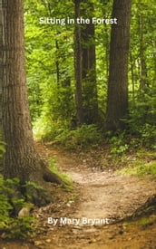 Sitting in the Forest