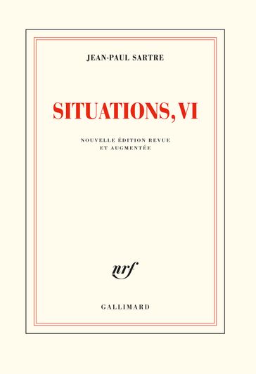 Situations (Tome 6) - Mai 1958 - octobre 1964 - Jean-Paul Sartre