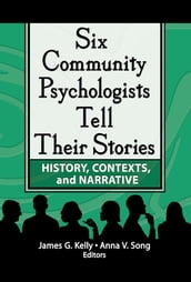 Six Community Psychologists Tell Their Stories