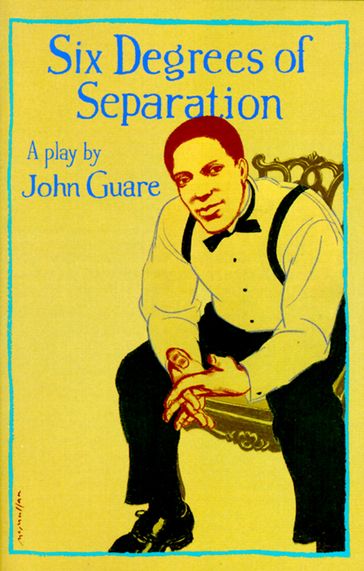 Six Degrees of Separation - John Guare