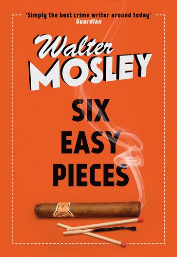 Six Easy Pieces - Walter Mosley