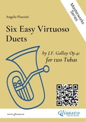 Six Easy Virtuoso Tuba Duets by J.F.Gallay op.41