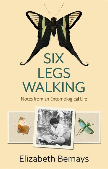 Six Legs Walking - Elizabeth Bernays