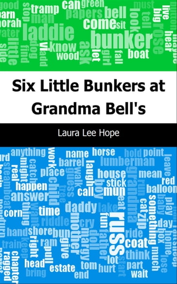 Six Little Bunkers at Grandma Bell's - Laura Lee Hope