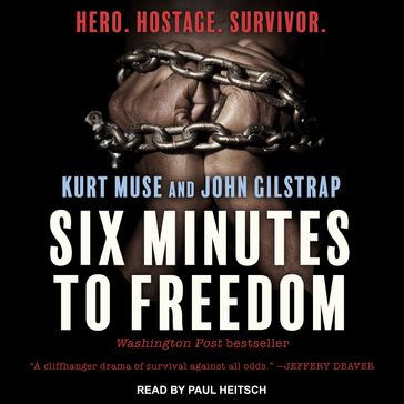 Six Minutes to Freedom - Kurt Muse - John Gilstrap