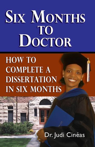 Six Months To Doctor - Judi Cinéas - LCSW PhD