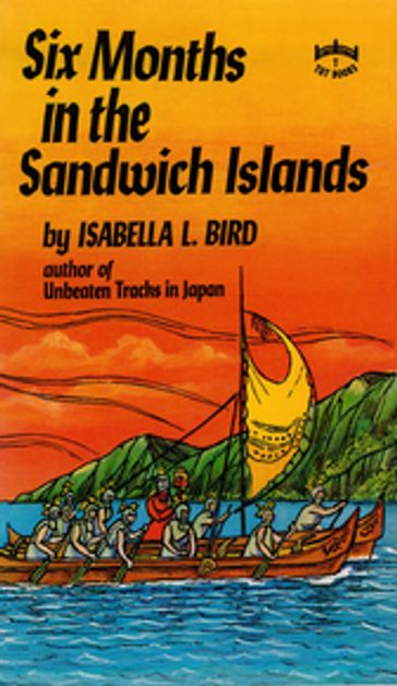 Six Months in the Sandwich Islands - Isabella L. Bird