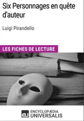 Six Personnages en quête d auteur de Luigi Pirandello