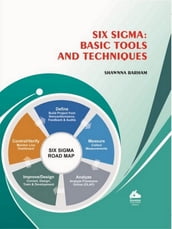 Six Sigma: Basic Tools and Techniques