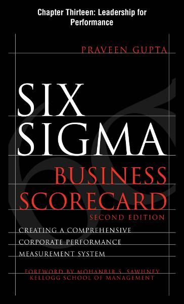 Six Sigma Business Scorecard, Chapter 13 - Leadership for Performance - Praveen Gupta