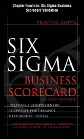 Six Sigma Business Scorecard, Chapter 14 - Six Sigma Business Scorecard Validation