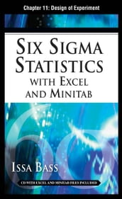 Six Sigma Statistics with EXCEL and MINITAB, Chapter 11 - Design of Experiment