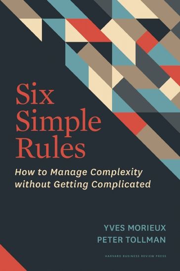 Six Simple Rules - Peter Tollman - Yves Morieux