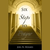 Six Steps to Prayer
