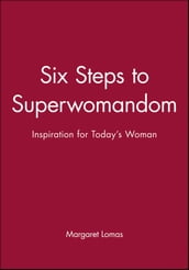 Six Steps to Superwomandom