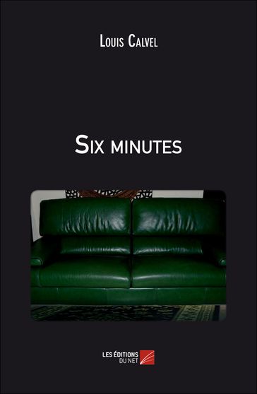 Six minutes - Louis Calvel