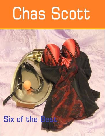 Six of the Best - Chas Scott