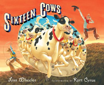 Sixteen Cows - Lisa Wheeler