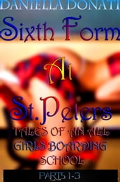 Sixth Form At St. Peters: Tales Of An All Girls Boarding School - Parts 1-3: Sticky Fingers, The Caning Room, Seducing Miss Bellars