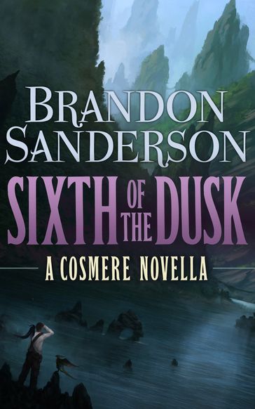 Sixth of the Dusk - Brandon Sanderson