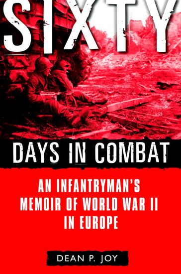 Sixty Days in Combat - Dean Joy