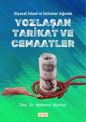 Siyasal slam n stismar Anda Yozlaan Tarikat ve Cemaatler