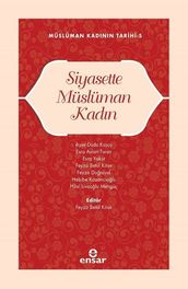 Siyasette Müslüman Kadn - Müslüman Kadnn Tarihi 5