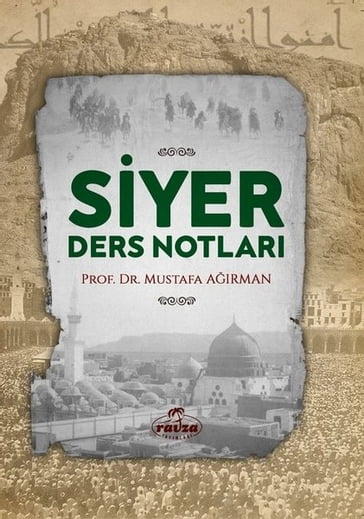 Siyer Ders Notlar - Mustafa Arman