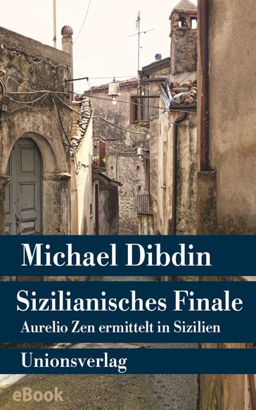 Sizilianisches Finale - Michael Dibdin