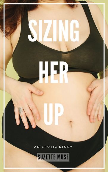 Sizing Her Up - Suzette Muse