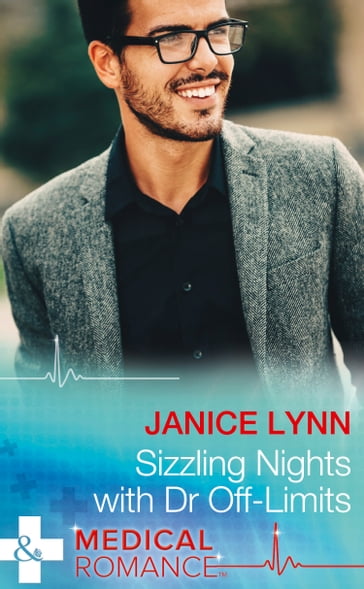 Sizzling Nights With Dr Off-Limits (Mills & Boon Medical) - Janice Lynn