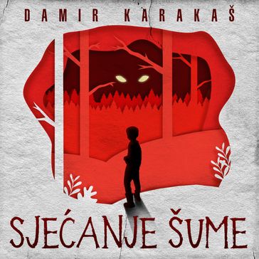 Sjeanje šume - Damir Karakaš