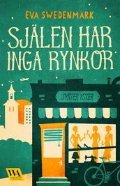 Själen har inga rynkor