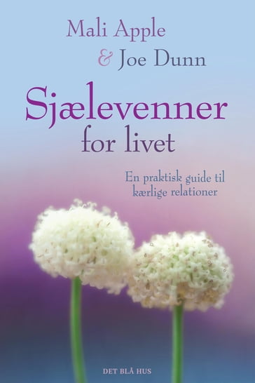 Sjælevenner for livet - Joe Dunn - Mali Apple