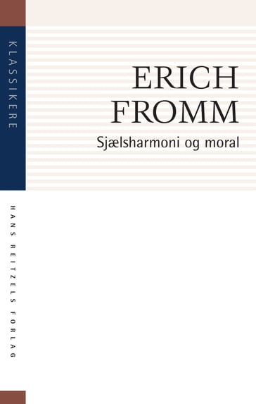 Sjælsharmoni og moral - Erich Fromm
