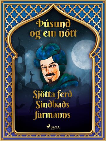 Sjötta ferð Sindbaðs farmanns (Þúsund og ein nótt 42) - ONE THOUSAND - One Nights