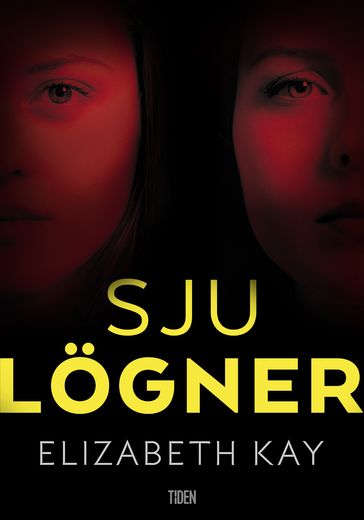 Sju lögner - Elizabeth Kay - Emma Graves