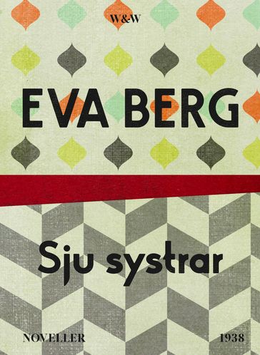 Sju systrar : noveller - Eva Berg - Miroslav Sokcic