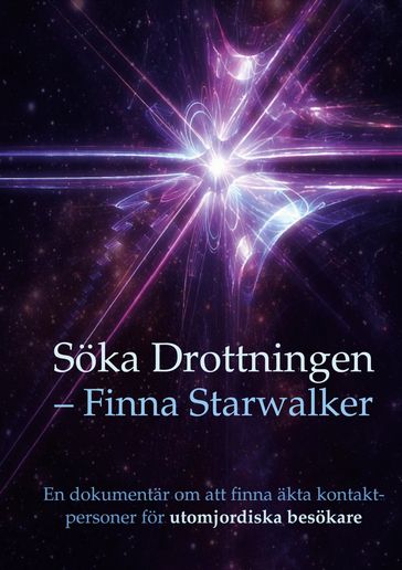 Söka Drottningen Finna Starwalker - Betina Brandes - Kerstin Peters - Henry Svensson - Calle Nyman