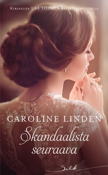 Skandaalista seuraava - Caroline Linden